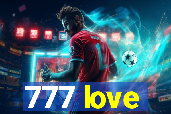 777 love
